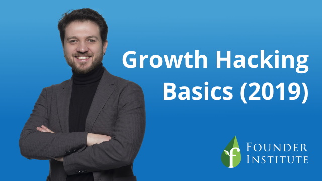Growth Hacking Seminar for Founder Institute